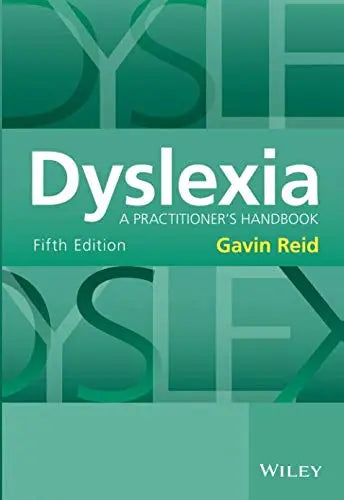 Dyslexia: A Practitioner's Handbook (Fifth Edition) | The Dyslexia Shop