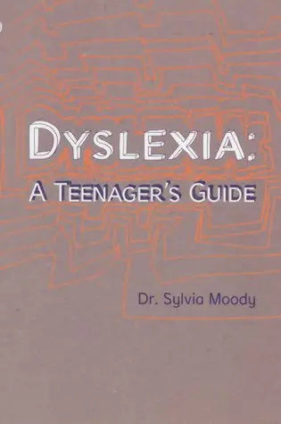 Dyslexia: A Teenager's Guide | The Dyslexia Shop