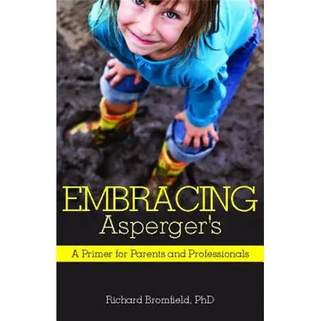 Embracing Asperger's: A Primer for Parents and Professionals | The Dyslexia Shop