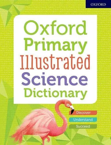 Oxford Primary Illustrated Science Dictionary: Age 8–11 | The Dyslexia Shop