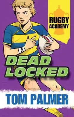Rugby Academy: Deadlocked | The Dyslexia Shop