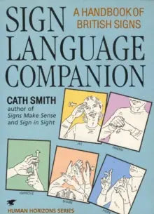 Sign Language Companion : A Handbook of British Signs | The Dyslexia Shop