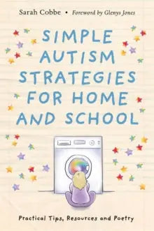 Simple Autism Strategies for Home and School : Practical Tips, Resources and Poetry | The Dyslexi...