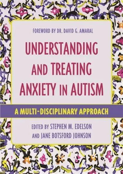 Understanding and Treating Anxiety in Autism : A Multi-Disciplinary Approach | The Dyslexia Shop