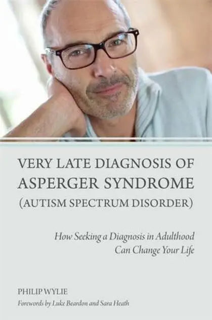 Very Late Diagnosis of Asperger Syndrome (Autism Spectrum Disorder) | The Dyslexia Shop