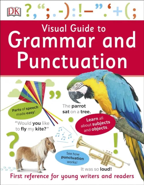 Visual Guide to Grammar and Punctuation : First Reference for Young Writers and Readers | The Dys...