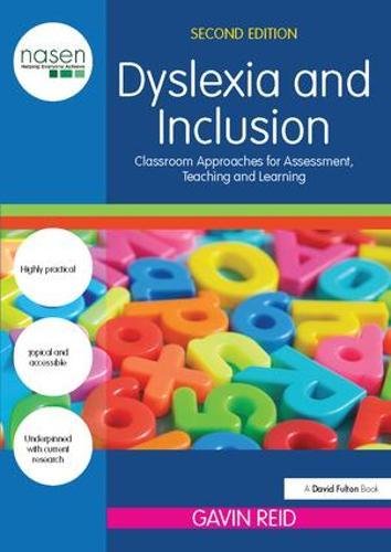 Dyslexia and Inclusion: Classroom approaches for assessment, teaching and learning