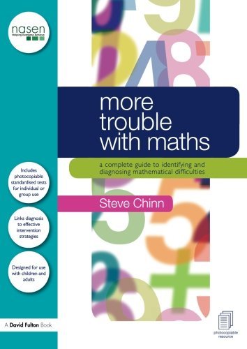 More Trouble with Maths: A complete guide to identifying and diagnosing mathematical difficulties