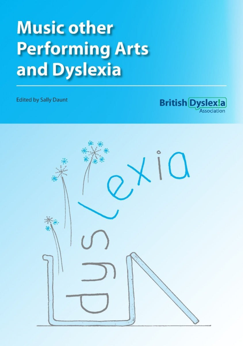 Music, Other Performing Arts and Dyslexia