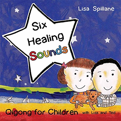 Six Healing Sounds with Lisa & Ted: Qigong for Children