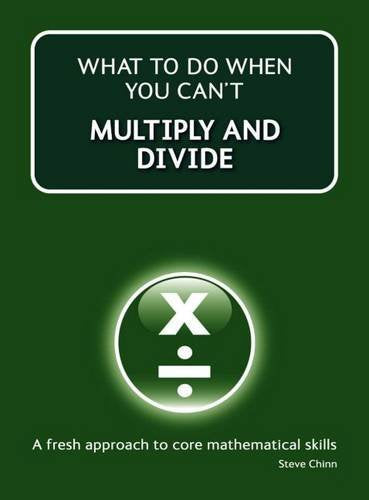 What to do when you can't multiply and divide